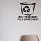Recycle Bin: Full Of Regrets - Computer Desktop Wall Decal Vinyl Sticker Removable shown as a removable vinyl wall decal in a category-appropriate room