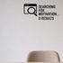 Searching For Motivation... 0 Results - Internet Search Wall Decal Vinyl Sticker Removable shown as a removable vinyl wall decal in a category-appropriate room