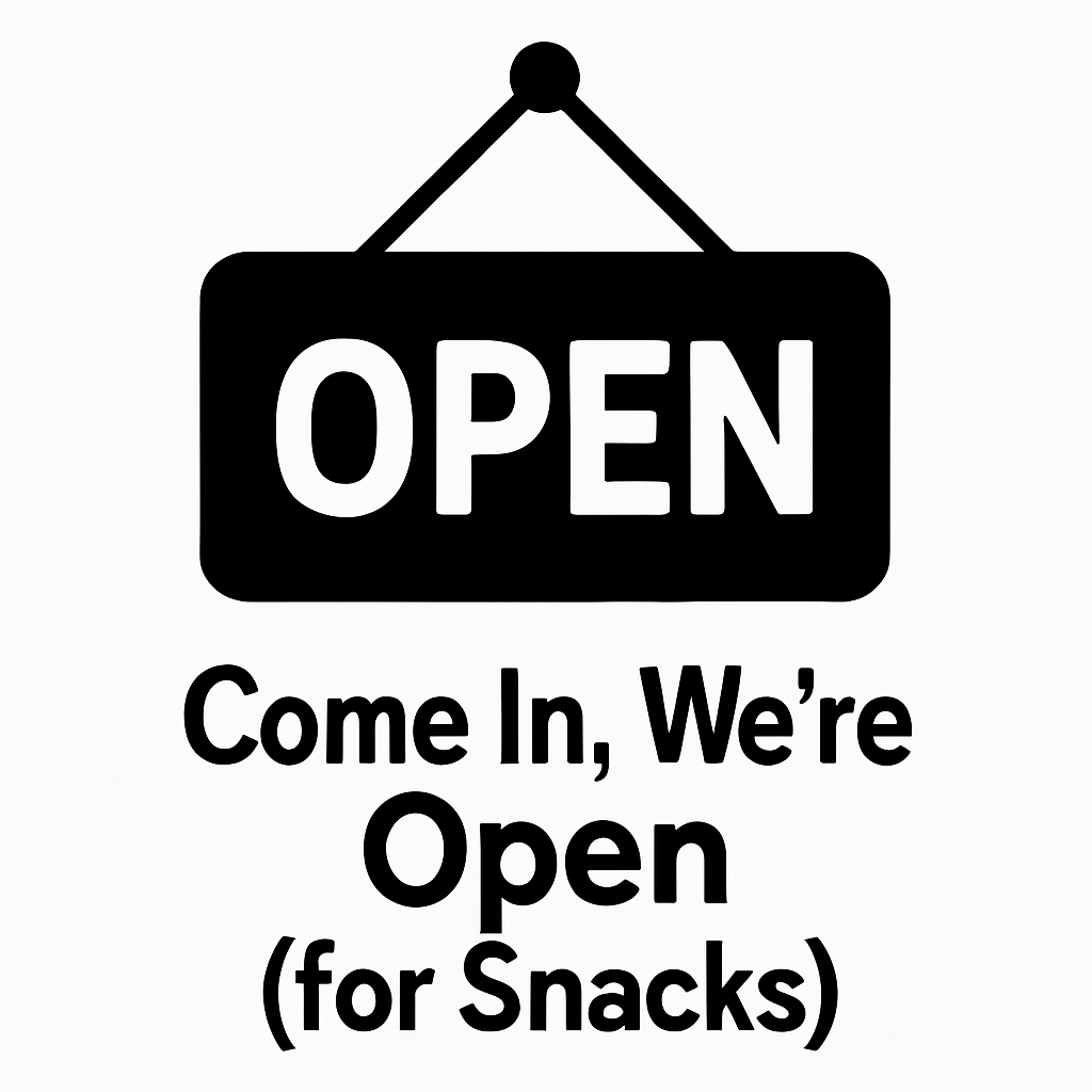 Come In, We're Open (for Snacks) - Removable Vinyl Wall Decal Sticker