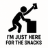 I'm Just Here for the Snacks - Removable Vinyl Wall Decal Sticker