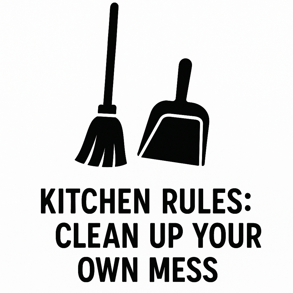 Kitchen Rules: Clean Up Your Own Mess - Removable Vinyl Wall Decal Sticker