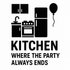 Kitchen: Where the Party Always Ends - Removable Vinyl Wall Decal Sticker