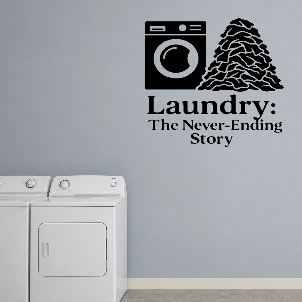 Laundry: The Never-Ending Story - Funny Laundry Room Wall Decal Vinyl Sticker Removable shown as a removable vinyl wall decal in a second room setting