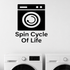 Spin Cycle Of Life - Funny Laundry Room Wall Decal Vinyl Sticker Removable shown as a removable vinyl wall decal in a category-appropriate room