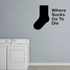 Where Socks Go To Die - Funny Laundry Room Wall Decal Vinyl Sticker Removable shown as a removable vinyl wall decal in a second room setting