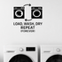 Load, Wash, Dry, Repeat (Forever) - Funny Laundry Room Wall Decal Vinyl Sticker Removable shown as a removable vinyl wall decal in a second room setting