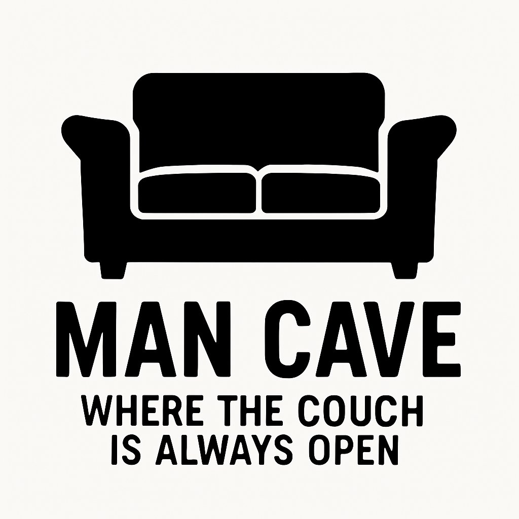 Man Cave: Where the Couch is Always Open - Removable Vinyl Wall Decal Sticker artwork