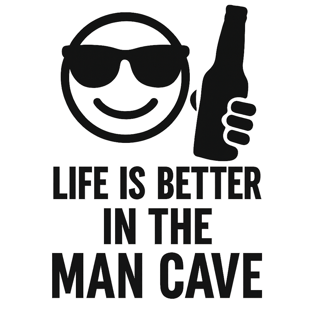 Life is Better in the Man Cave - Removable Vinyl Wall Decal Sticker artwork