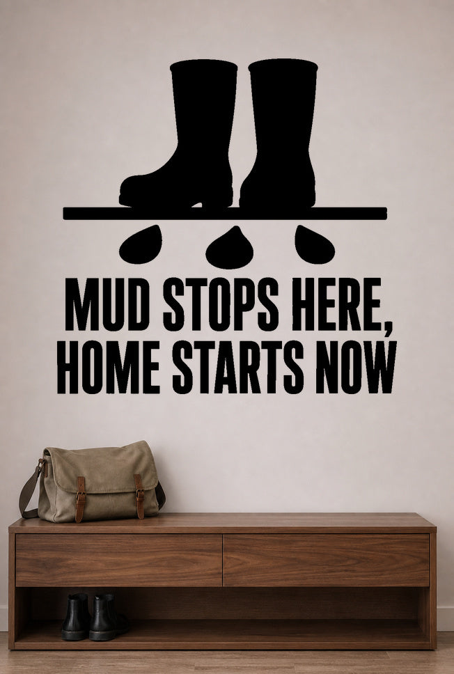 Mud Stops Here, Home Starts Now removable vinyl wall decal shown in a mudroom / entryway setting.