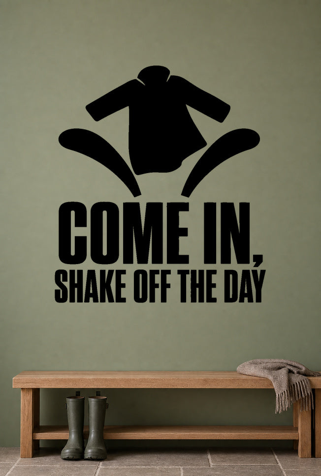 Alternate room view of the Come In, Shake Off The Day removable vinyl wall decal.