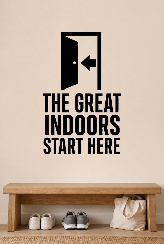 The Great Indoors Start Here - Mudroom Entryway Wall Decal removable vinyl wall decal shown on a smooth interior wall