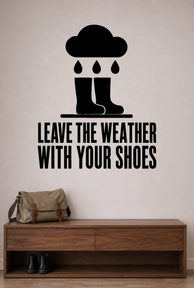 Alternate room view of the Leave The Weather With Your Shoes removable vinyl wall decal.