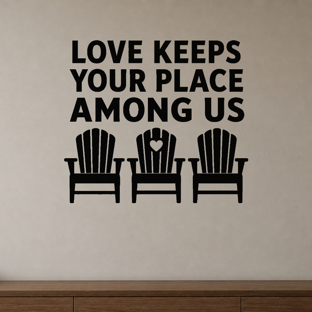 Love Keeps Your Place Among Us removable vinyl wall decal shown on a smooth interior wall