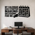 My Calendar Has Started Making Decisions For Me removable vinyl wall decal shown on a smooth home office wall