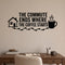 The Commute Ends Where The Coffee Starts removable vinyl wall decal shown on a smooth home office wall