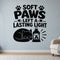Soft Paws Left a Lasting Light large-format removable vinyl wall decal shown on a smooth interior wall