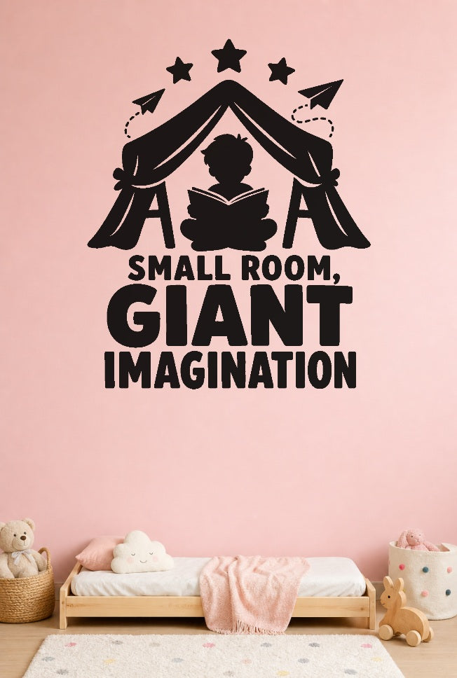 Small Room, Giant Imagination black vinyl wall decal shown applied to a smooth interior wall
