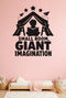Small Room, Giant Imagination black vinyl wall decal shown applied to a smooth interior wall