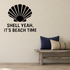 Shell Yeah, It's Beach Time - Funny Ocean Wall Decal Vinyl Sticker Removable shown as a removable vinyl wall decal in a second room setting