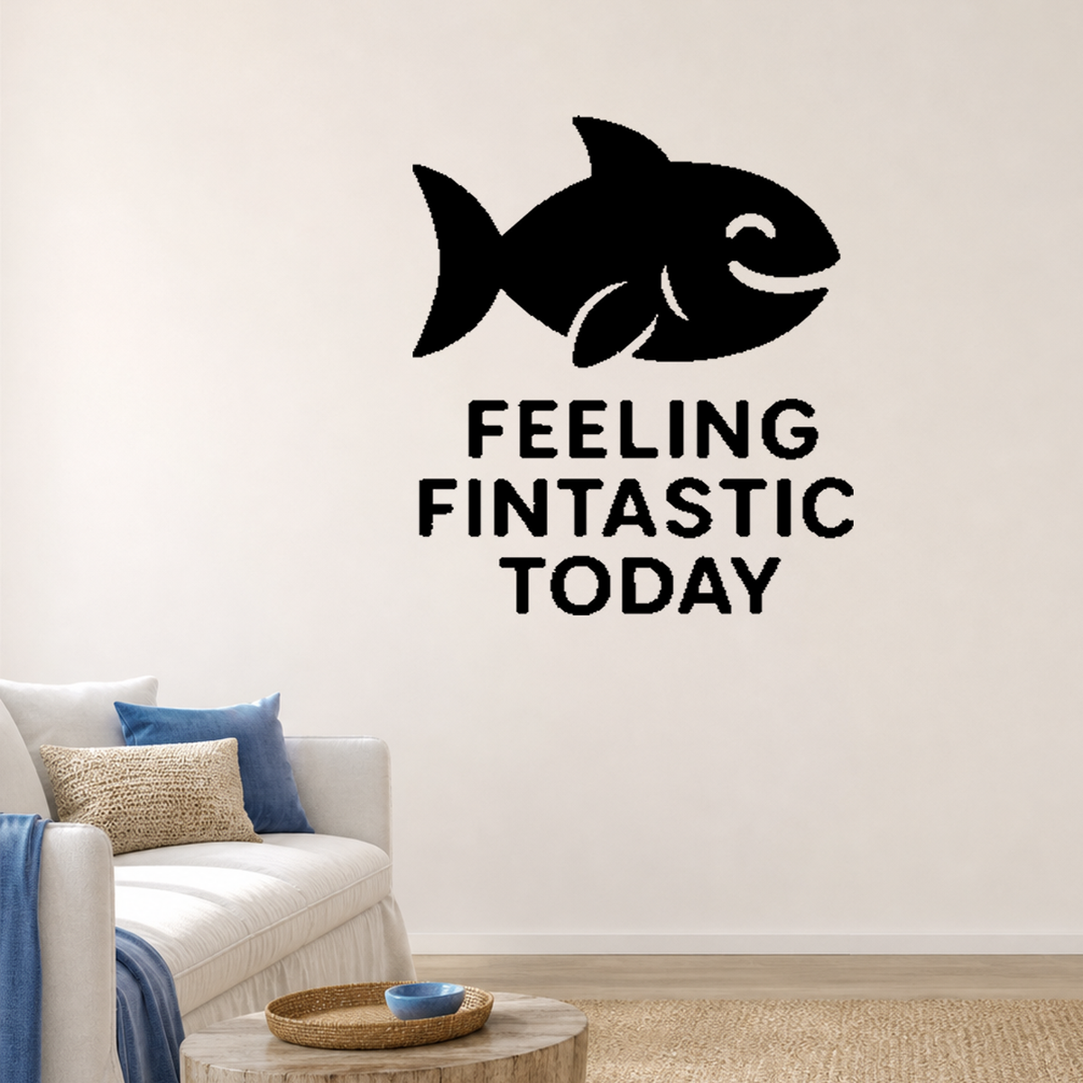 Feeling Fintastic Today - Funny Ocean Wall Decal Vinyl Sticker Removable shown as a removable vinyl wall decal in a second room setting
