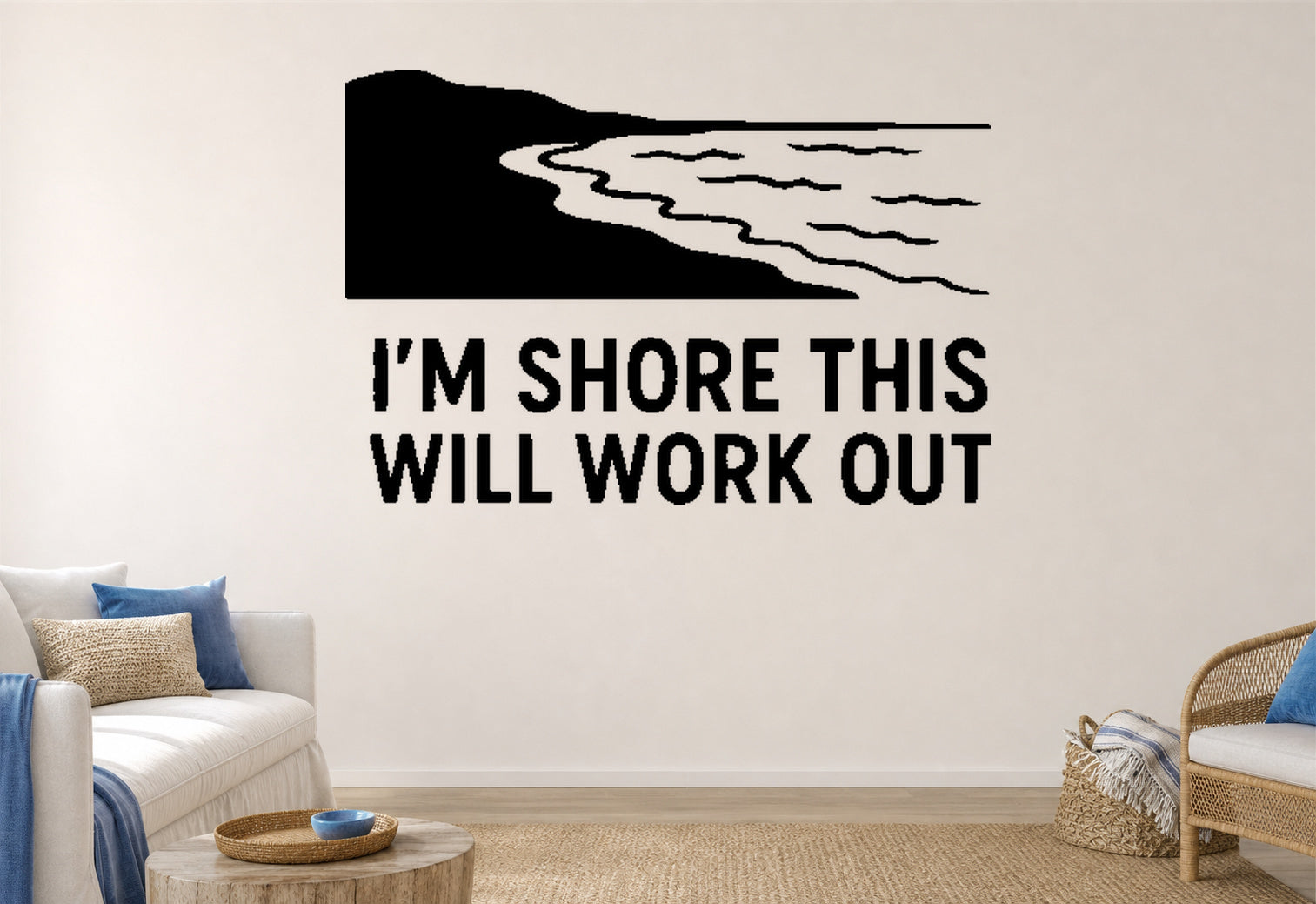 I'm Shore This Will Work Out removable vinyl wall decal shown in a coastal living room