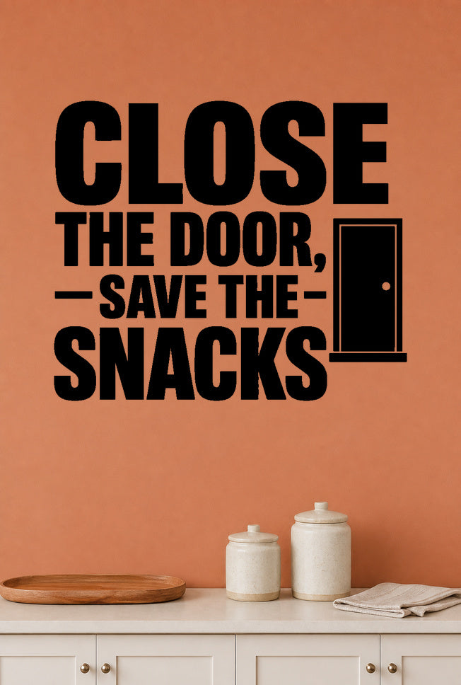 Alternate room view of the Close The Door, Save The Snacks removable vinyl wall decal.