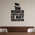 Worker Surveillance Is Not Innovation removable vinyl wall decal shown in a styled room.