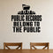 Public Records Belong to the Public removable vinyl wall decal shown in a styled room.