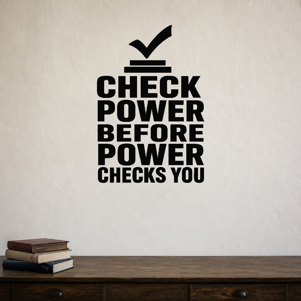 Alternate room view of the Check Power Before Power Checks You removable vinyl wall decal.