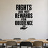 Alternate room view of the Rights Are Not Rewards for Obedience removable vinyl wall decal.