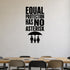 Equal Protection Has No Asterisk removable vinyl wall decal shown in a styled room.
