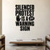 Alternate room view of the Silenced Protest Is a Warning Sign removable vinyl wall decal.