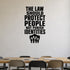 The Law Should Protect People Not Punish Identities - Democracy Rights Wall Decal removable vinyl wall decal shown on a smooth interior wall