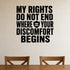 My Rights Do Not End Where Your Discomfort Begins removable vinyl wall decal shown in a styled room.