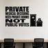 Private Medical Decisions Need Private Rooms Not Public Votes removable vinyl wall decal shown in a styled room.