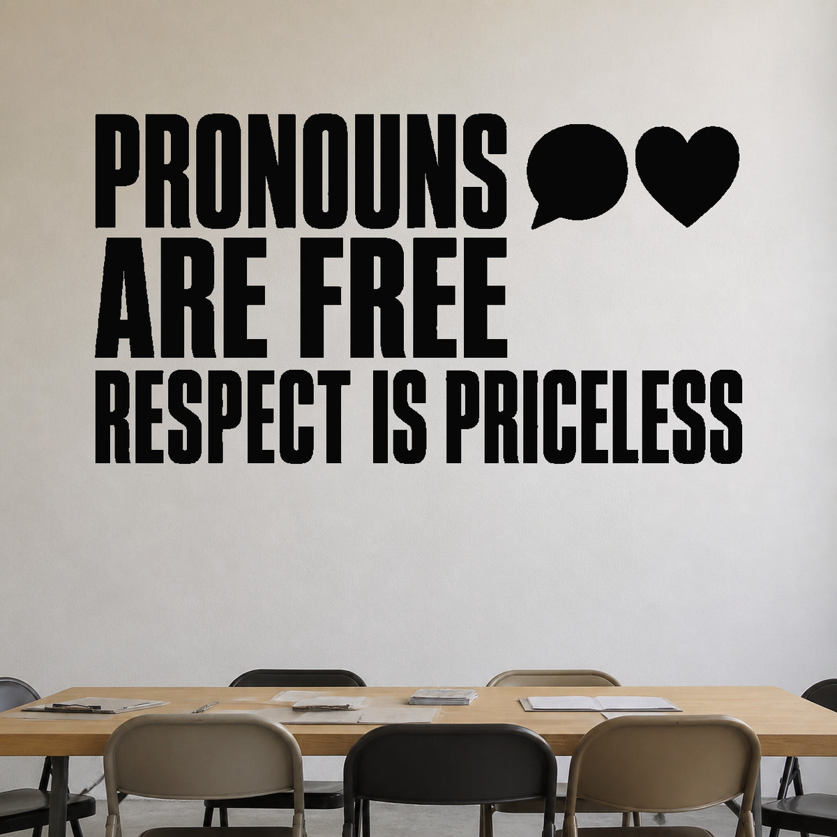 Alternate room view of the Pronouns Are Free Respect Is Priceless removable vinyl wall decal.