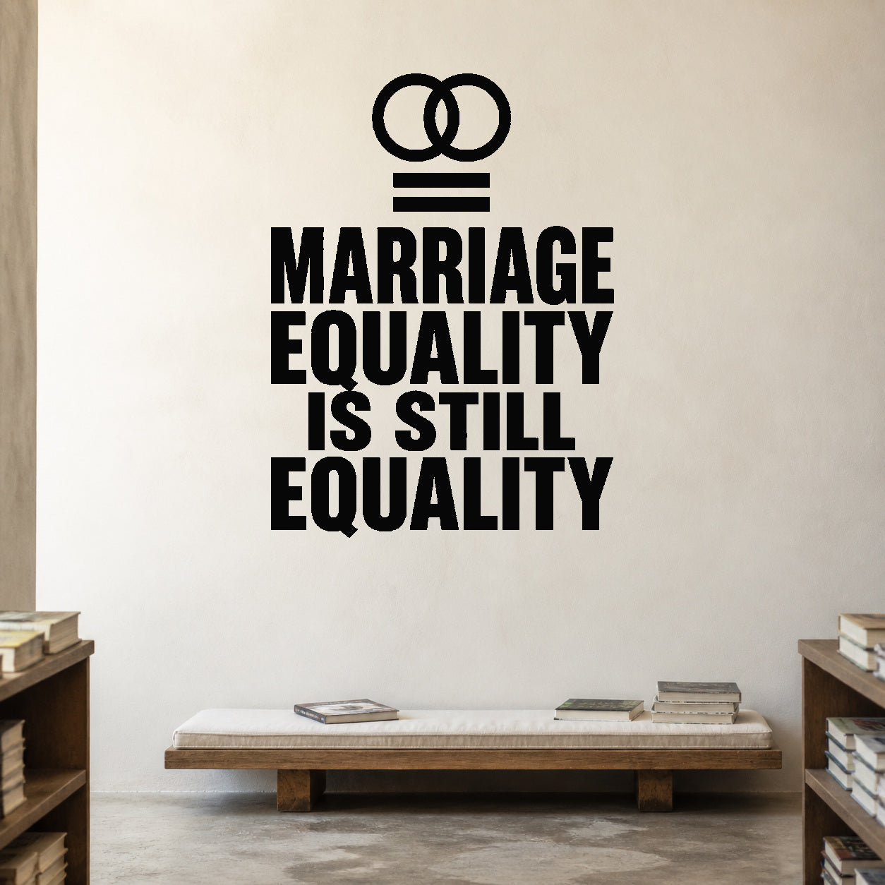 Alternate room view of the Marriage Equality Is Still Equality removable vinyl wall decal.