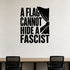 Alternate room view of the A Flag Cannot Hide a Fascist removable vinyl wall decal.