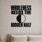 Wholeness Needs the Hidden Half removable vinyl wall decal shown in a styled room.