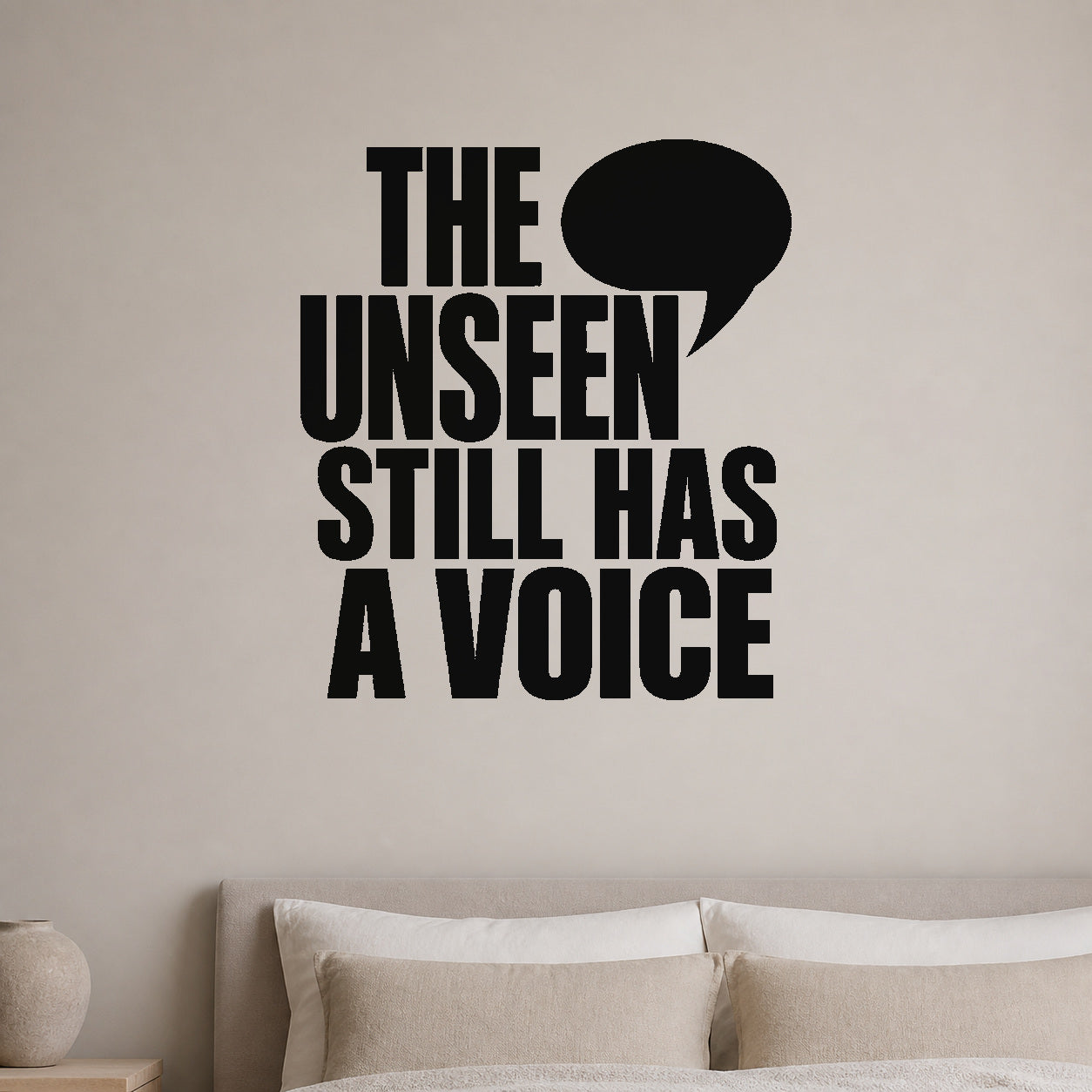 Alternate room view of the The Unseen Still Has a Voice removable vinyl wall decal.