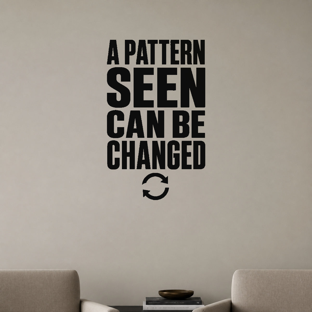 Alternate room view of the A Pattern Seen Can Be Changed removable vinyl wall decal.