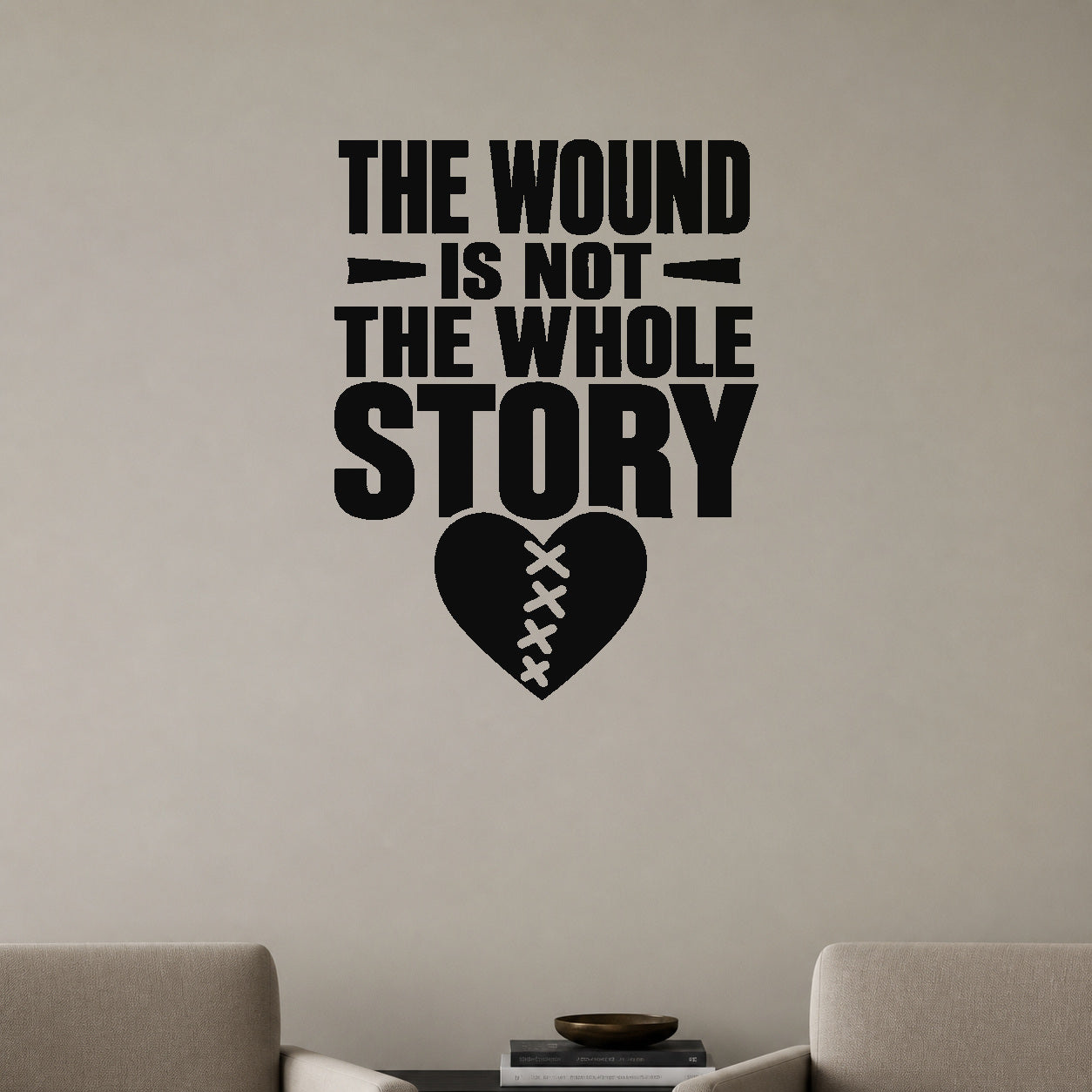 The Wound Is Not the Whole Story - Shadow Work Inner World Wall Decal removable vinyl wall decal shown on a smooth interior wall