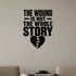 The Wound Is Not the Whole Story - Shadow Work Inner World Wall Decal removable vinyl wall decal shown on a smooth interior wall