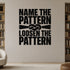 Name the Pattern Loosen the Pattern removable vinyl wall decal shown in a styled room.
