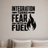 Alternate room view of the Integration Turns Fear Into Fuel removable vinyl wall decal.