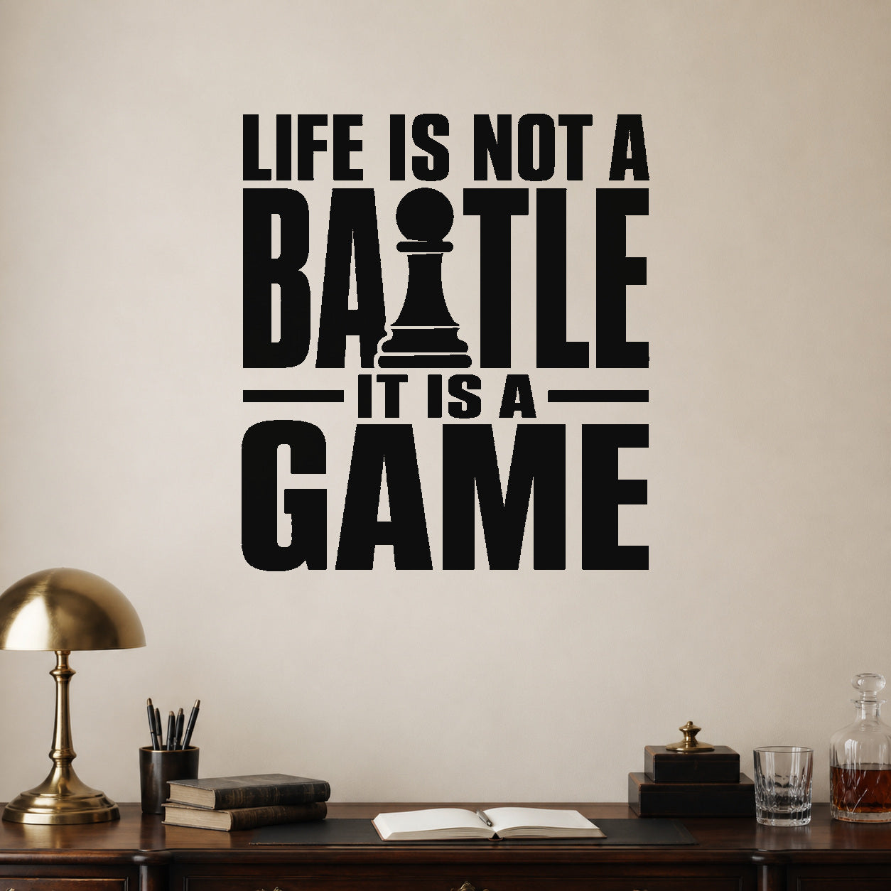 Life Is Not a Battle It Is a Game removable vinyl wall decal shown in a styled room.