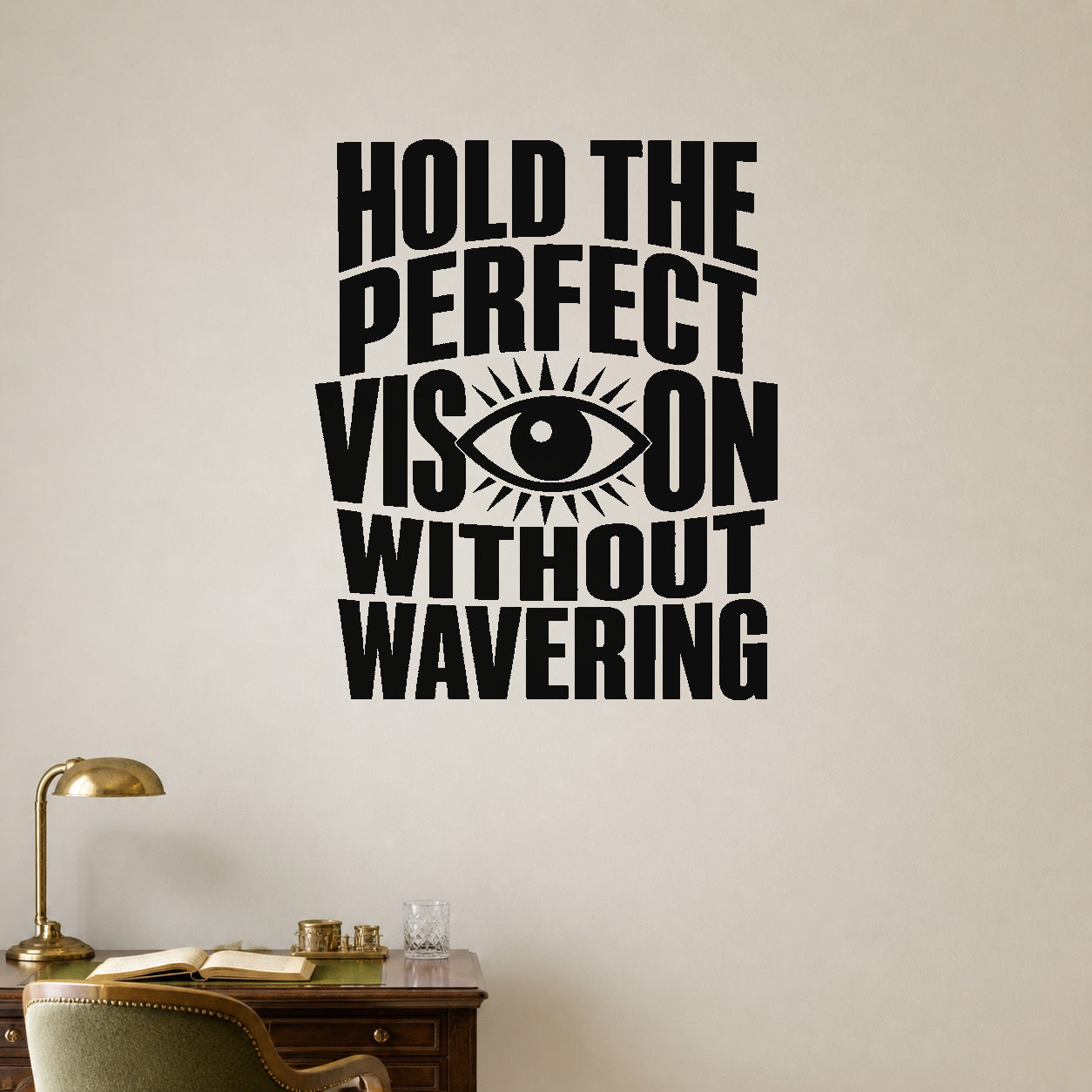 Alternate room view of the Hold the Perfect Vision Without Wavering removable vinyl wall decal.