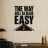 Alternate room view of the The Way Will Be Made Easy removable vinyl wall decal.