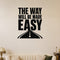 The Way Will Be Made Easy - Florence Scovel Shinn Quote Wall Decal removable vinyl wall decal shown on a smooth interior wall
