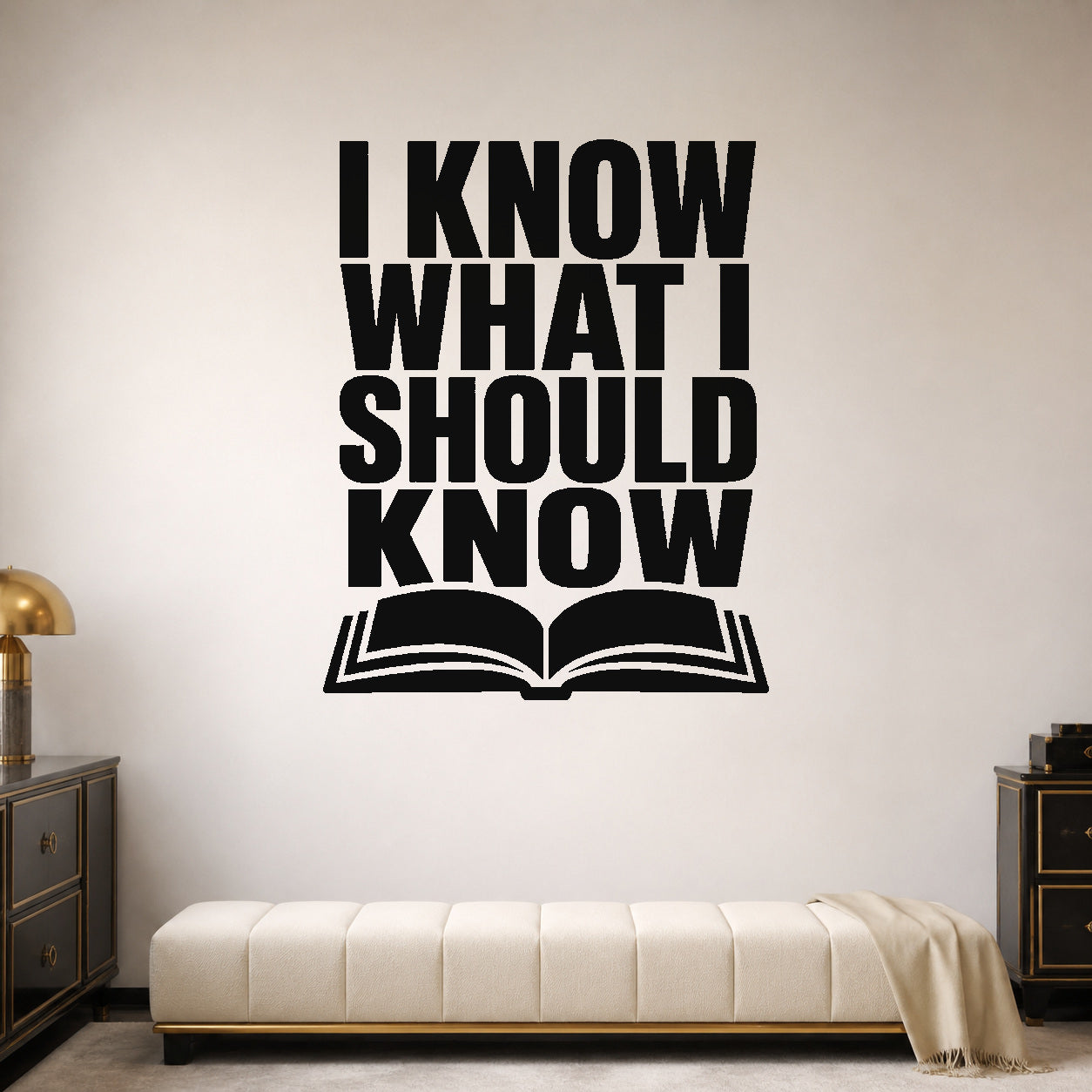 Alternate room view of the I Know What I Should Know removable vinyl wall decal.